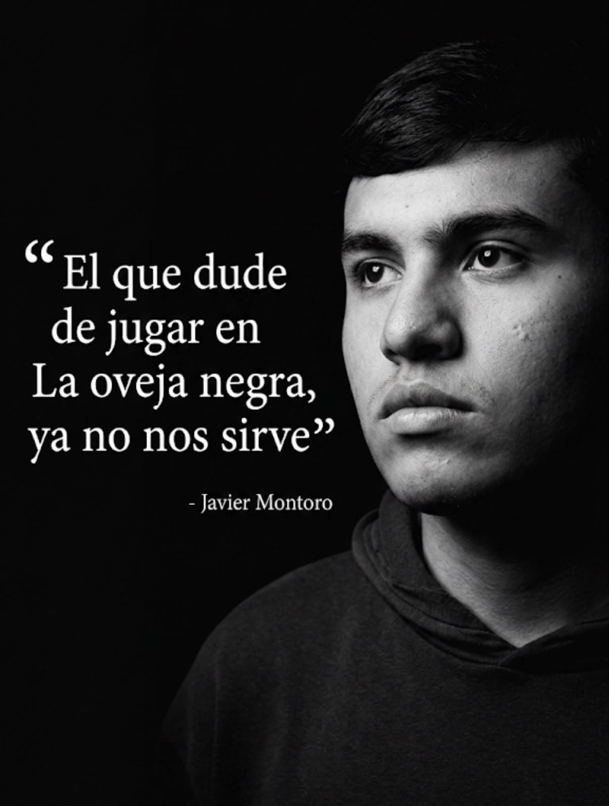 "El que dude de jugar en la Oveja Negra, ya no nos sirve" dijo el DT de Oveja Negra.